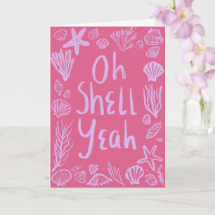OH SNÄCKA YEAH Seashell Beach Birthday Gratulerar  Kort