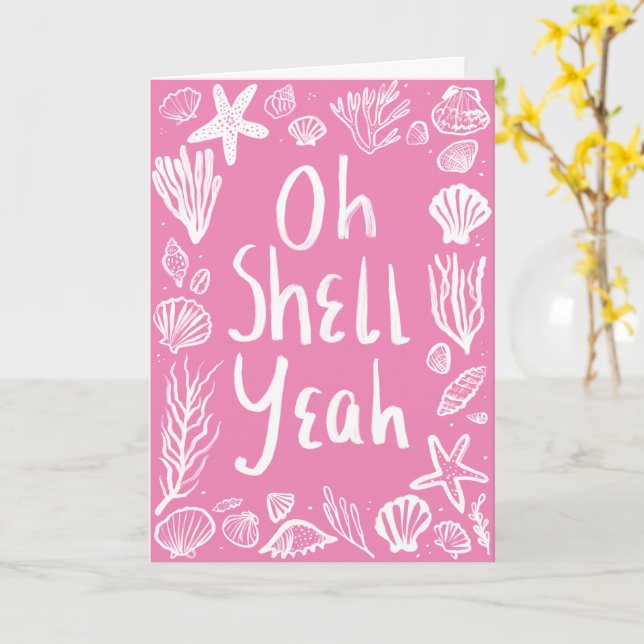 OH SNÄCKA YEAH Seashell Beach Birthday Gratulerar  Kort (Gul blomma)
