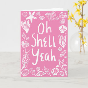 OH SNÄCKA YEAH Seashell Beach Birthday Gratulerar  Kort