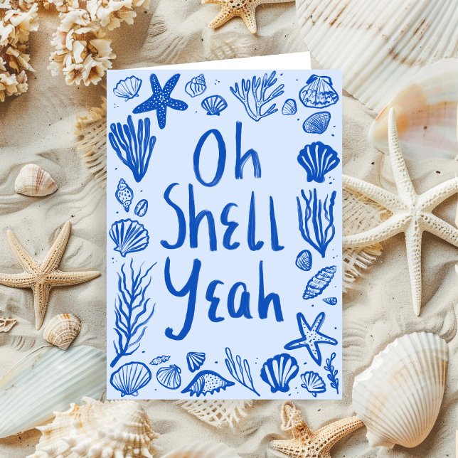 OH SNÄCKA YEAH Seashell Beach Birthday Gratulerar  Kort (OH SHELL YEAH Seashell Beach Birthday Congrats Yay Card
)