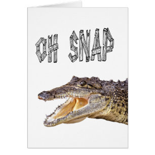 OH SNAP - Arg Gator Hälsningskort