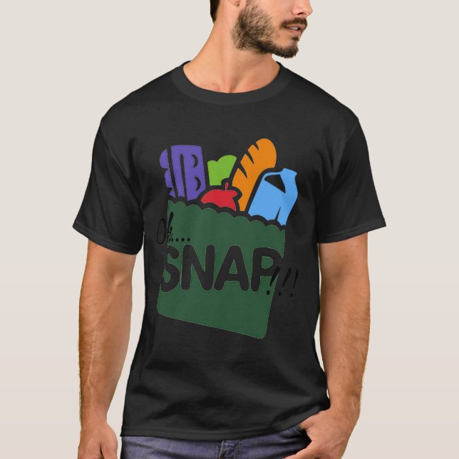 Oh Snap Ebt Benefits Food Stamps Hood Funny  T Shirt (Framsida)