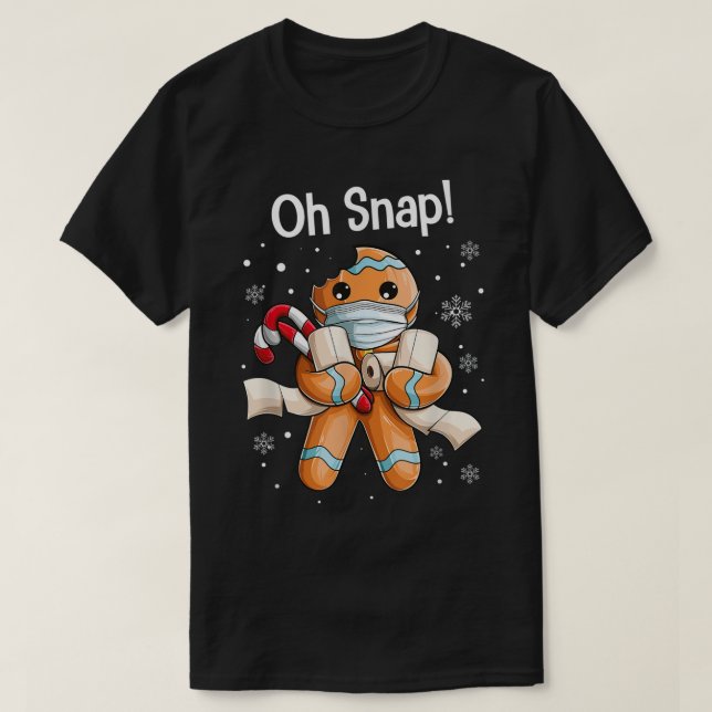 Oh Snap Funny Gingerbread Christmas Design T Shirt (Design framsida)