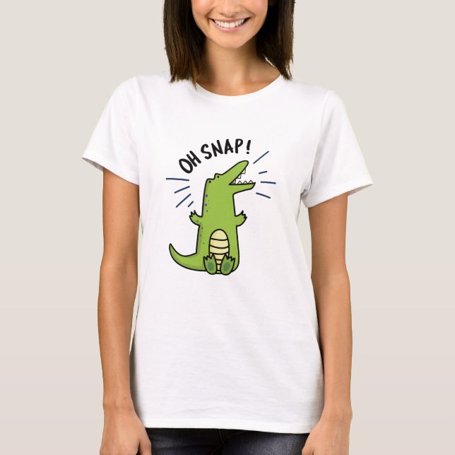Oh Snap Funny Snapping Crokodile Pun T Shirt (Framsida)