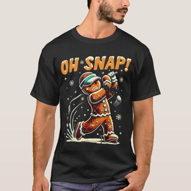 Oh Snap Gingerbread Golfer Golf Christmas Golfing  T Shirt (Framsida)