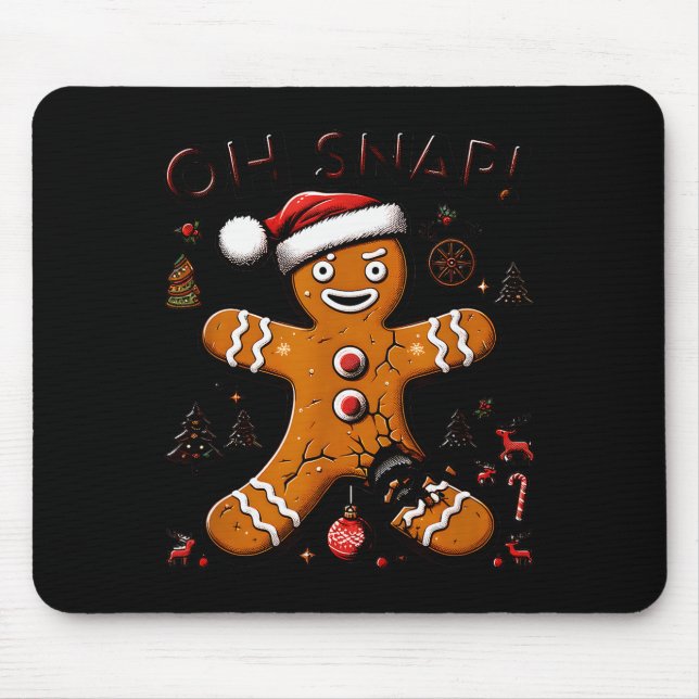 Oh Snap Gingerbread Man Christmas Funny Cookie Ugl Musmatta (Framsidan)
