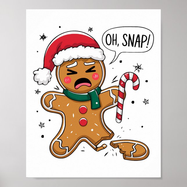 Oh Snap Gingerbread Man Cute Christmas Cookie King Poster (Framsidan)