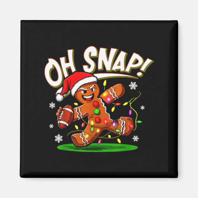 Oh Snap Gingerbread Man Santa Football Funny Chris Magnet (Framsidan)