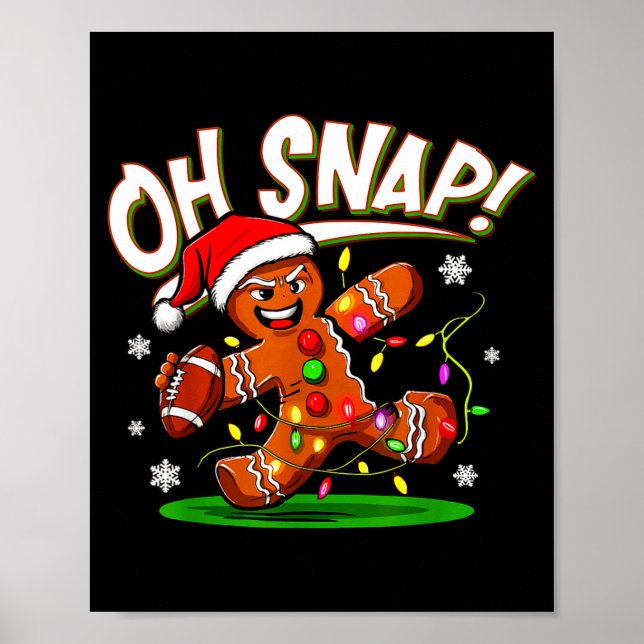 Oh Snap Gingerbread Man Santa Football Funny Chris Poster (Framsidan)
