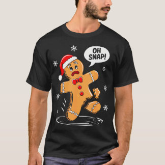 Oh Snap Gingerbread Man Shirt Adult Kids Men Women T Shirt