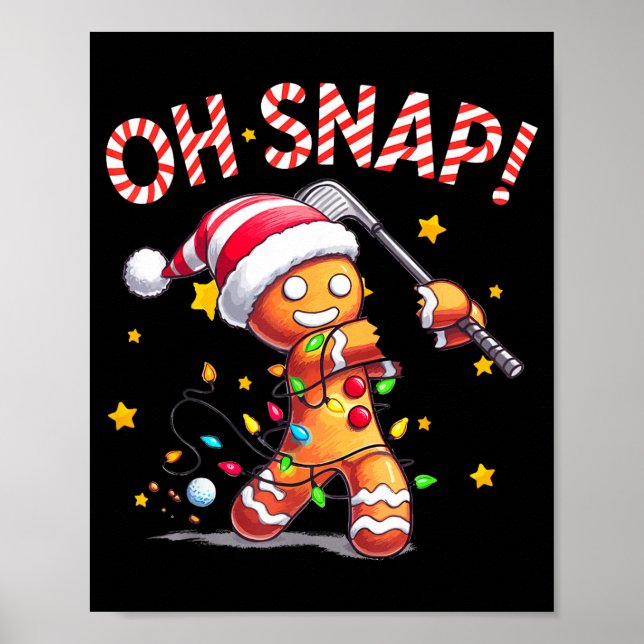 Oh Snap Gingerbreadman Xmas Golfer Golf Christmas  Poster (Framsidan)