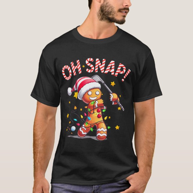 Oh Snap Gingerbreadman Xmas Golfer Golf Christmas  T Shirt (Framsida)
