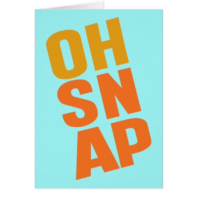 Oh Snap Hälsningskort (Framsidan)