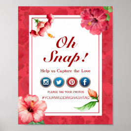 Oh Snap Hashtag Bröllop Poster - Hibiscus Flower