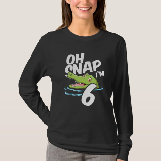 Oh Snap I's 6 Alligator Crokodile 6e Birthday Gat T Shirt (Framsida)