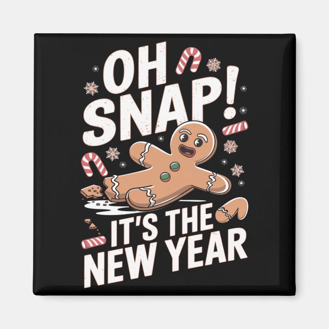 Oh Snap It's The New Year Gingerbread Man Christma Magnet (Framsidan)