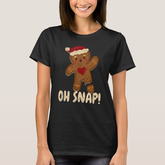Oh Snap Pepparkaksgubbe Cookie Broken Leg Christm T Shirt (Framsida)