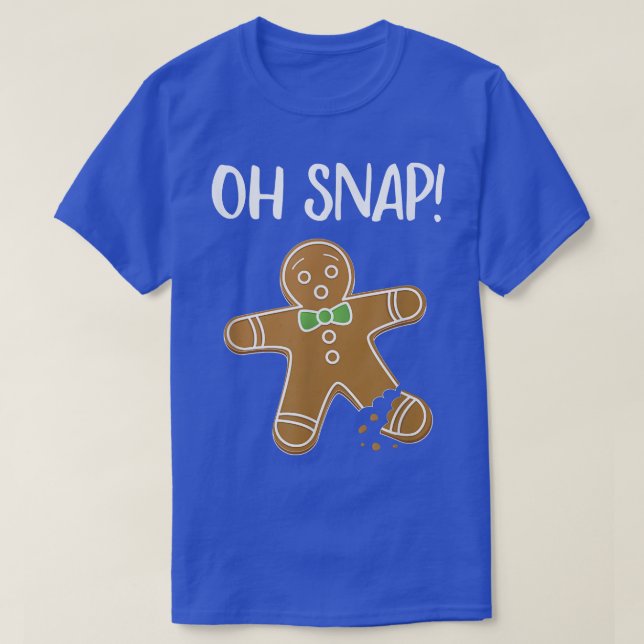 Oh Snap Pepparkaksgubbe Cookie Broken Leg Funny T Shirt (Design framsida)