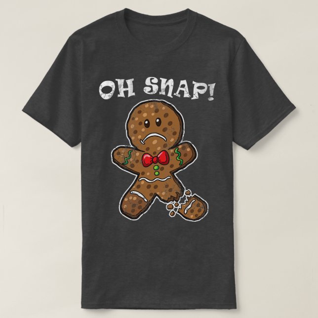 Oh Snap Pepparkaksgubbe jul Humor Citat T Shirt (Design framsida)