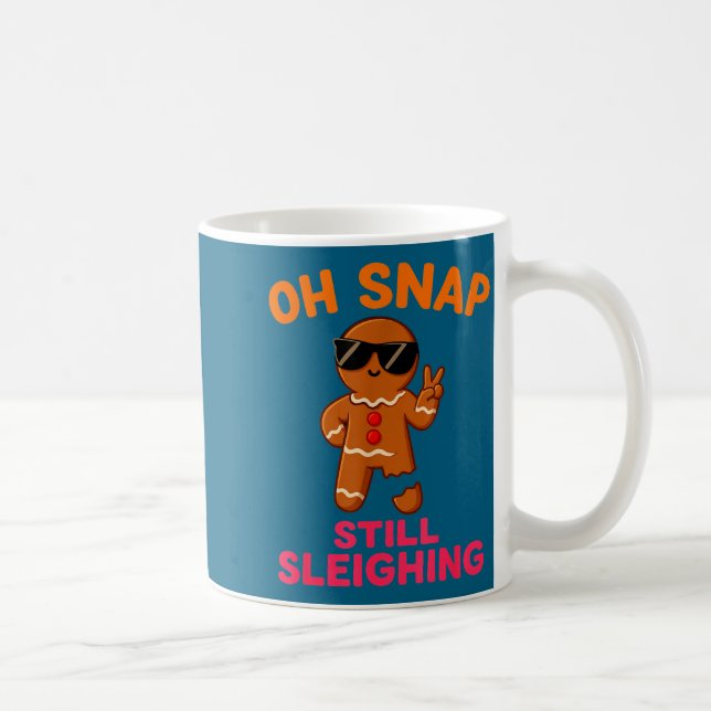 Oh Snap Still Sleighing Funny Gingerbread Christma Kaffemugg (Höger)