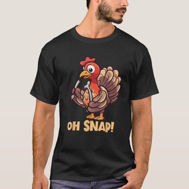 Oh Snap Turkey Wishbone Funny Thanksgiving Turkey  T Shirt (Framsida)