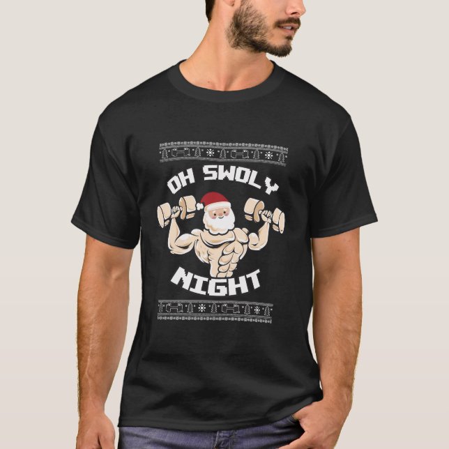 Oh Swoly Night Ugly jul Gym Sweater T Shirt (Framsida)
