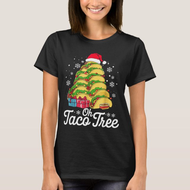 Oh Taco Tree Christmas Cute Xmas Mexican Food Love T Shirt (Framsida)
