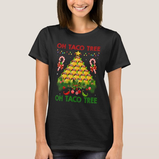 Oh Taco Tree Mexican Food Taco  Christmas 1 T Shirt (Framsida)