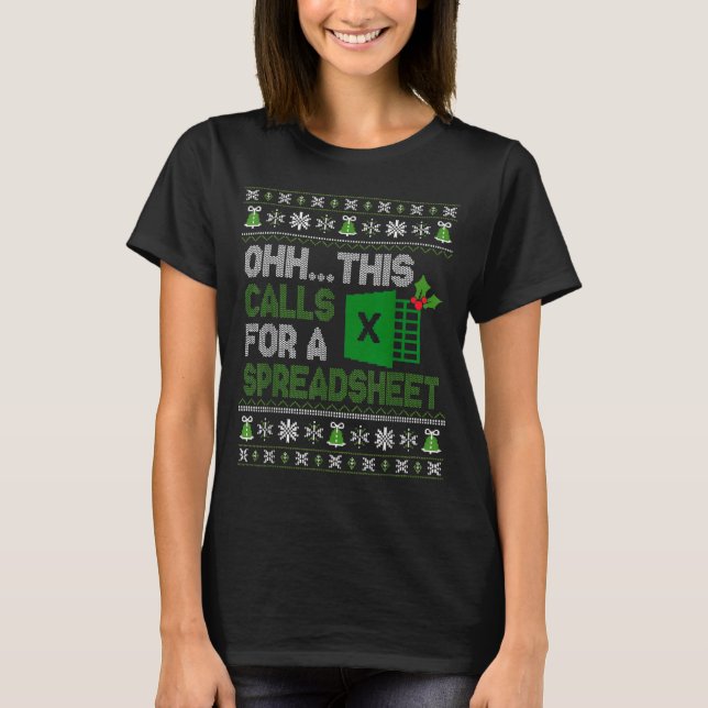 Oh This Calls For A Spreadsheet Christmas Excel  T Shirt (Framsida)