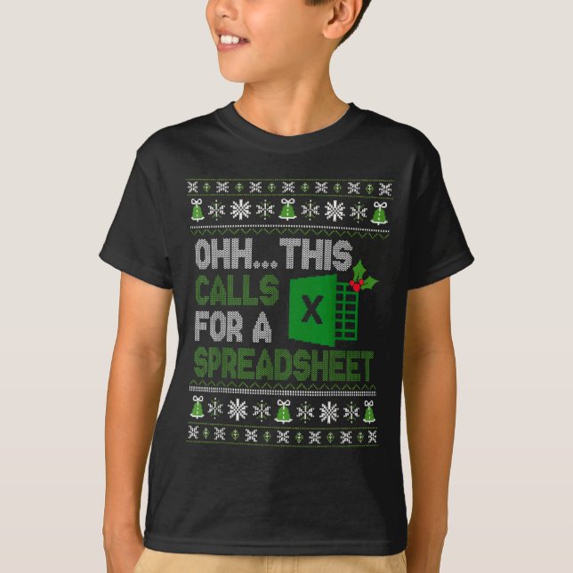 Oh This Calls For A Spreadsheet Christmas Excel  T Shirt (Framsida)