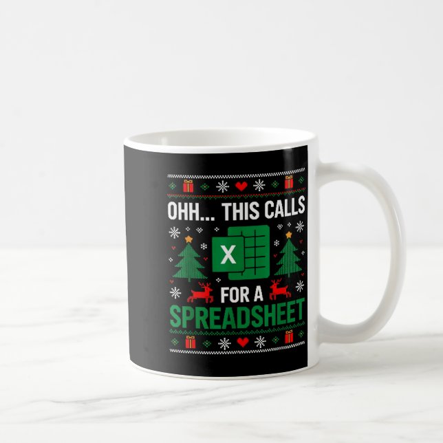 Oh This Calls For A Spreadsheet Christmas  Kaffemugg (Höger)