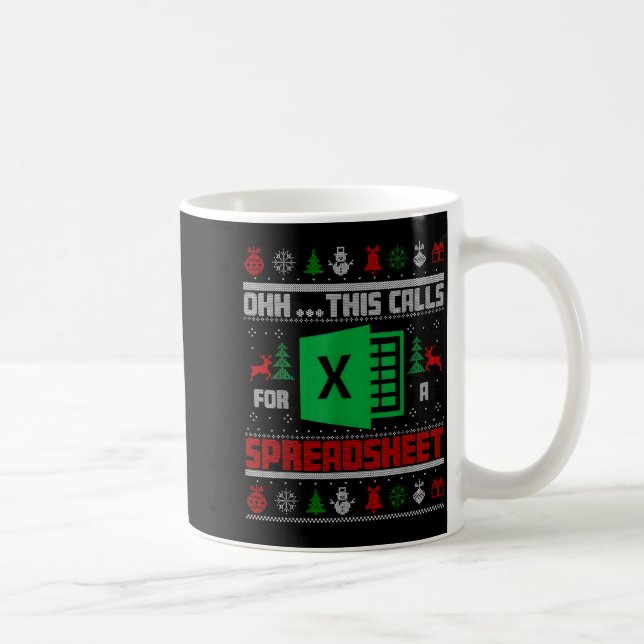 Oh This Calls For A Spreadsheet Christmas Sweater  Kaffemugg (Höger)