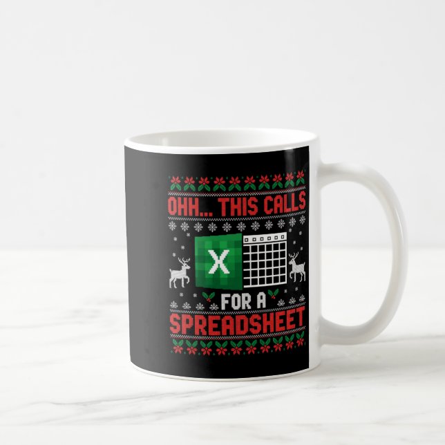 Oh This Calls For A Spreadsheet Christmas Sweater  Kaffemugg (Höger)