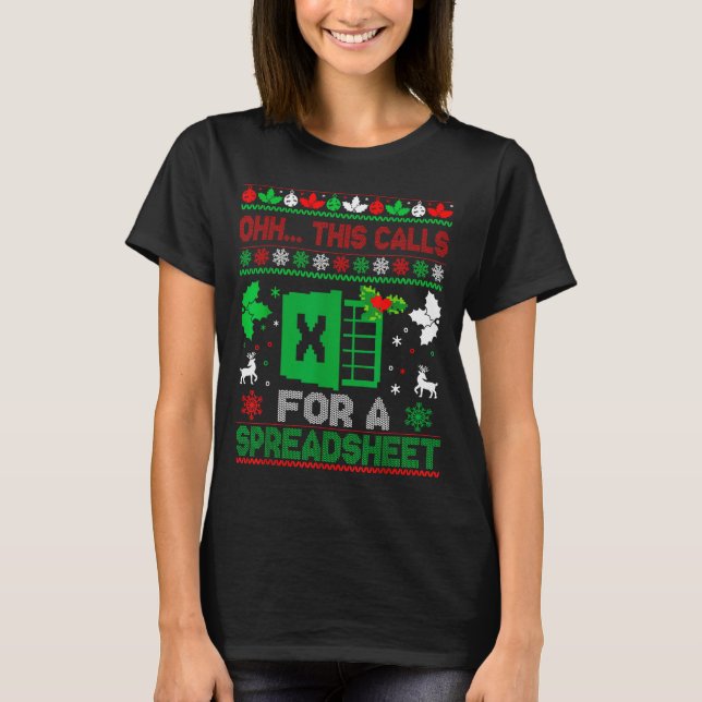 Oh This Calls For A Spreadsheet Christmas Sweater  T Shirt (Framsida)