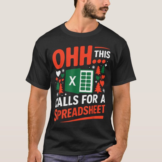 Oh This Calls For A Spreadsheet Christmas Sweater  T Shirt (Framsida)
