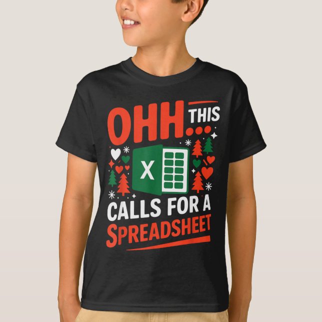 Oh This Calls For A Spreadsheet Christmas Sweater  T Shirt (Framsida)