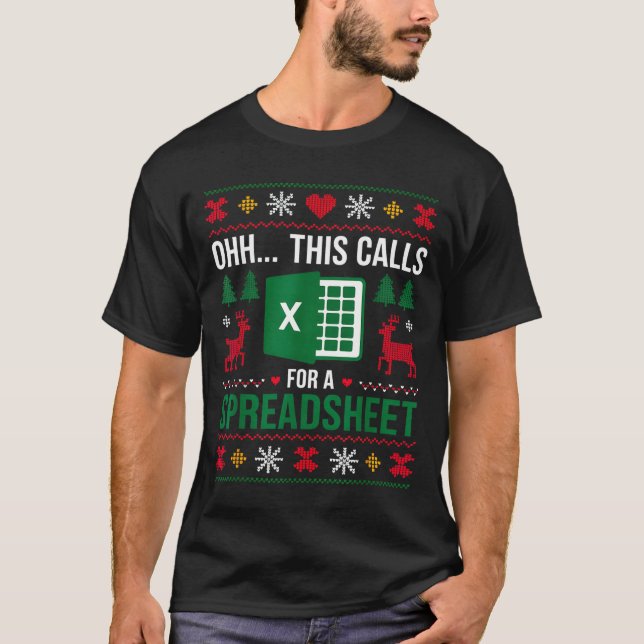 Oh This Calls For A Spreadsheet Christmas  T Shirt (Framsida)