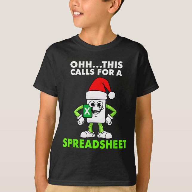 Oh This Calls For A Spreadsheet Excel Christmas Co T Shirt (Framsida)