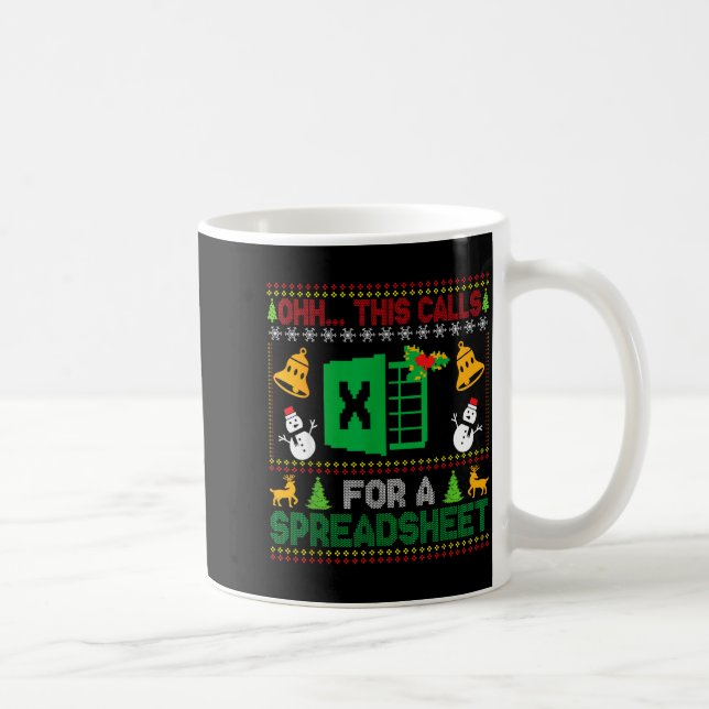 Oh This Calls For A Spreadsheet Funny Ugly Christm Kaffemugg (Höger)