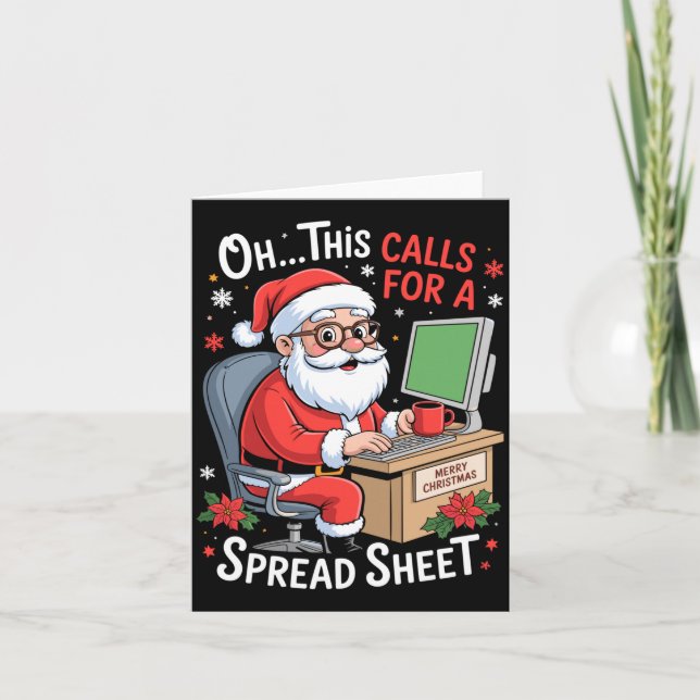 Oh This Calls For A Spreadsheet Santa Excel Funny  Kort (Framsida)