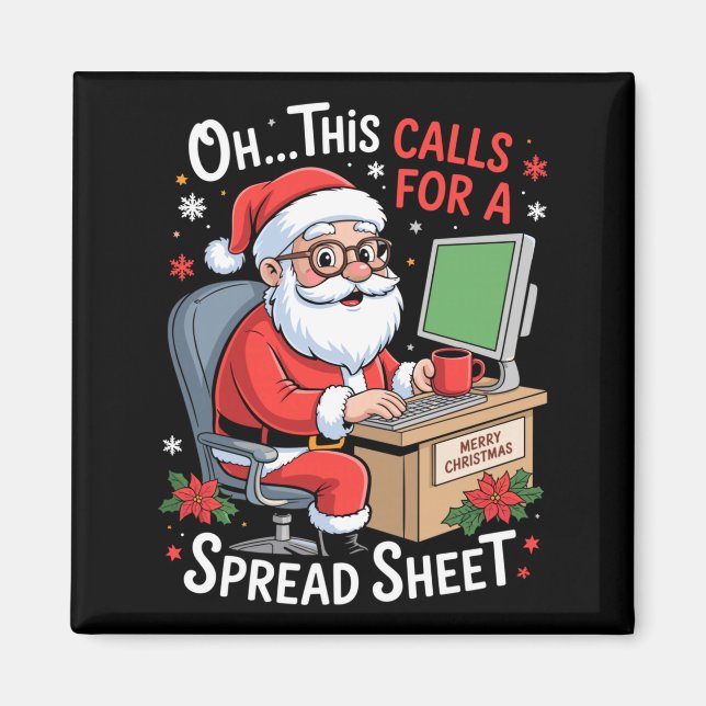 Oh This Calls For A Spreadsheet Santa Excel Funny  Magnet (Framsidan)