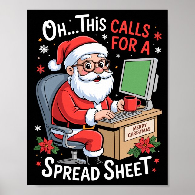 Oh This Calls For A Spreadsheet Santa Excel Funny  Poster (Framsidan)
