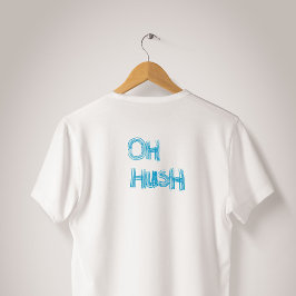 Oh Tyst - rolig, handritad text T Shirt