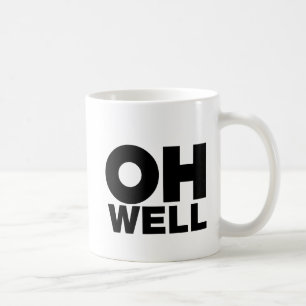 Oh väl, text, ord av ursinne kaffemugg