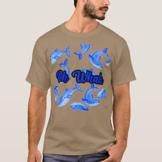 Oh Whale 41 T Shirt