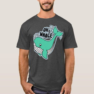 Oh Whale 95 T Shirt