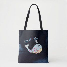 Oh Whale Cute Animal Fung Puns Typography Art Tygkasse