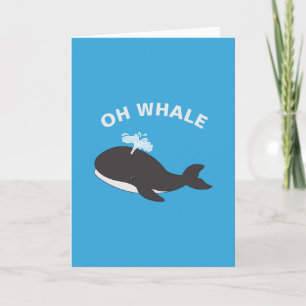 Oh Whale Funny Ocean Sea Animal Fish Pun Kort