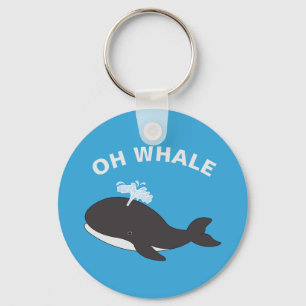 Oh Whale Funny Ocean Sea Animal Fish Pun Nyckelring