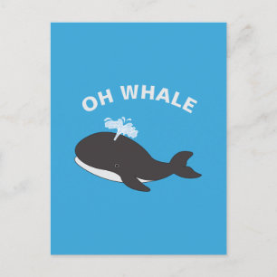 Oh Whale Funny Ocean Sea Animal Fish Pun Vykort